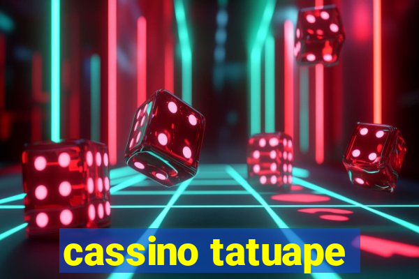 cassino tatuape